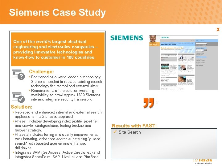 Siemens Case Study X One of the world’s largest electrical engineering and electronics companies