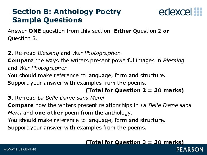 Section B: Anthology Poetry Sample Questions Answer ONE question from this section. Either Question