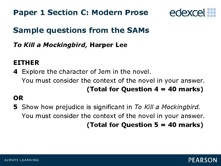 Paper 1 Section C: Modern Prose Sample questions from the SAMs To Kill a