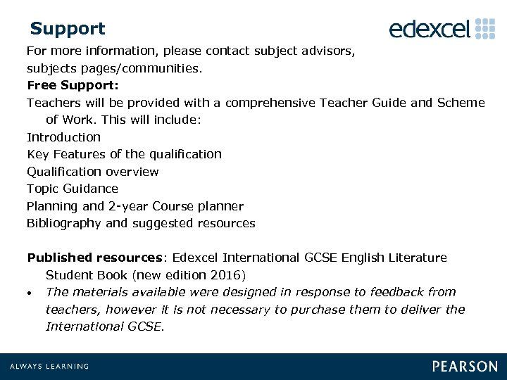 Support For more information, please contact subject advisors, subjects pages/communities. Free Support: Teachers will