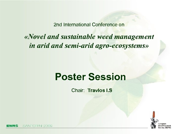 2 nd International Conference on «Novel and sustainable weed management in arid and semi-arid