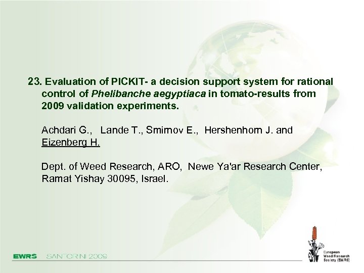 23. Evaluation of PICKIT- a decision support system for rational control of Phelibanche aegyptiaca