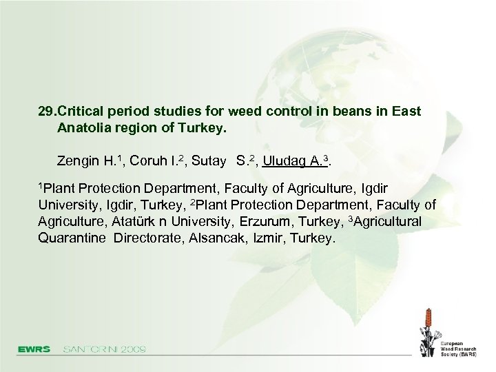 29. Critical period studies for weed control in beans in East Anatolia region of