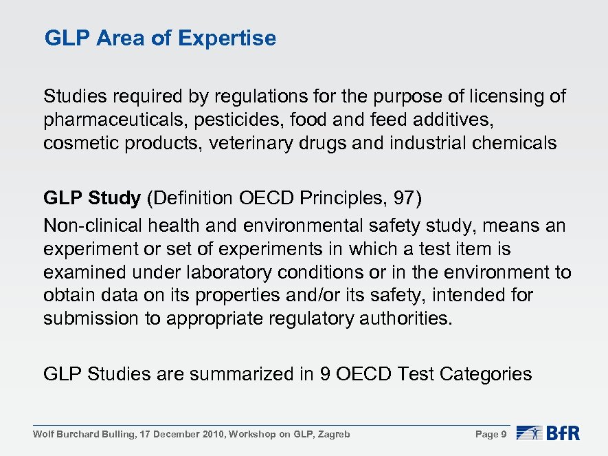 GLP Area of Expertise Studies required by regulations for the purpose of licensing of