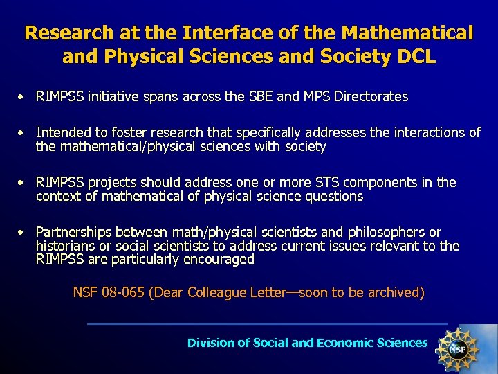 Research at the Interface of the Mathematical and Physical Sciences and Society DCL •