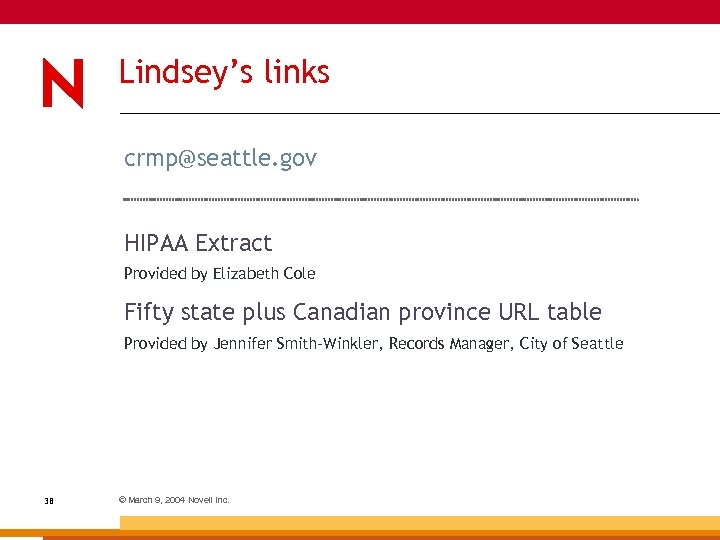 Lindsey’s links crmp@seattle. gov HIPAA Extract Provided by Elizabeth Cole Fifty state plus Canadian