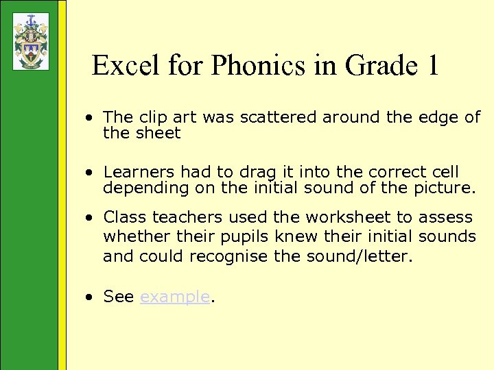Excel for Phonics in Grade 1 • The clip art was scattered around the