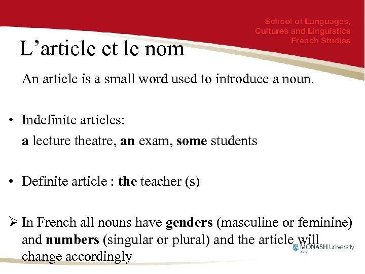 L’article et le nom An article is a small word used to introduce a