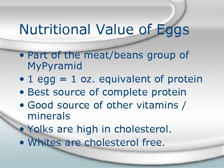 Nutritional Value of Eggs • Part of the meat/beans group of My. Pyramid •