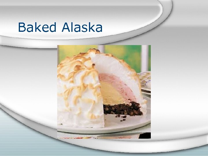 Baked Alaska 