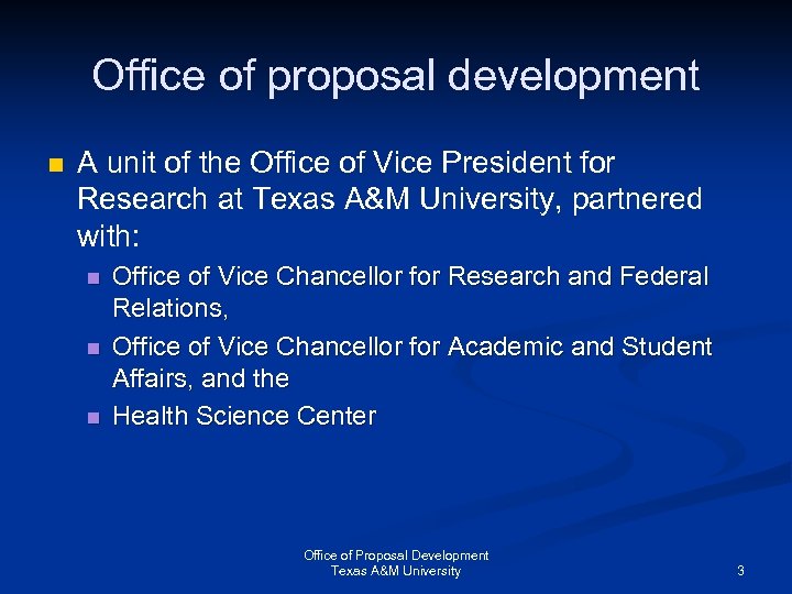 Office of proposal development n A unit of the Office of Vice President for