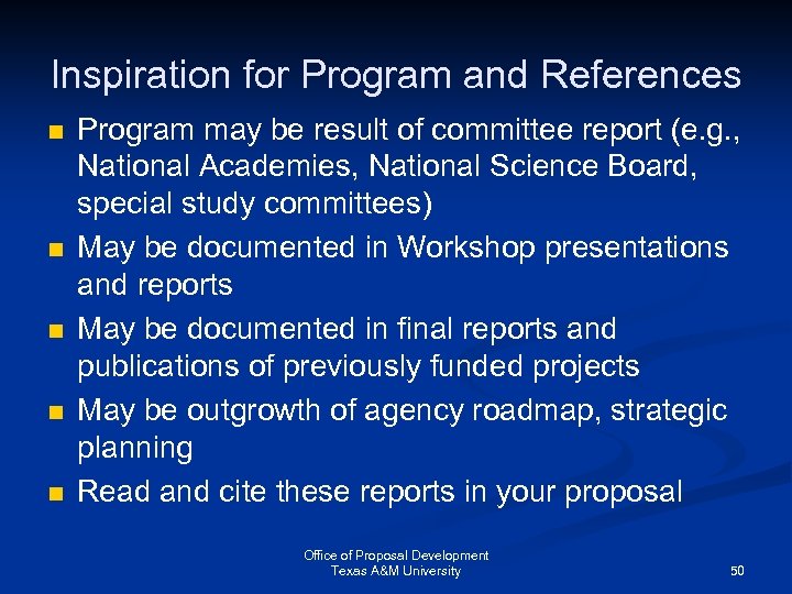 Inspiration for Program and References n n n Program may be result of committee