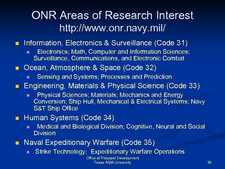 ONR Areas of Research Interest http: //www. onr. navy. mil/ n Information, Electronics &