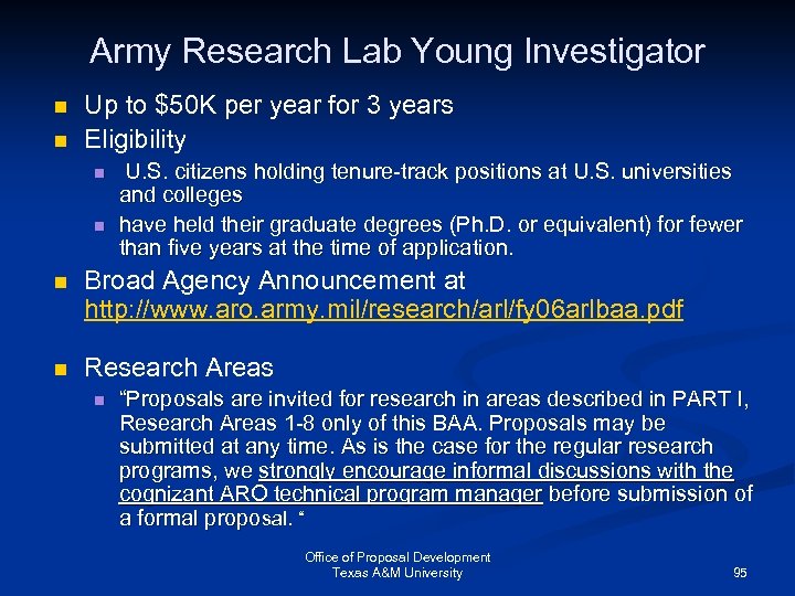 Army Research Lab Young Investigator n n Up to $50 K per year for