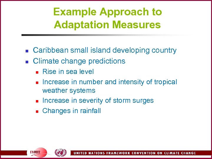 Example Approach to Adaptation Measures n n Caribbean small island developing country Climate change