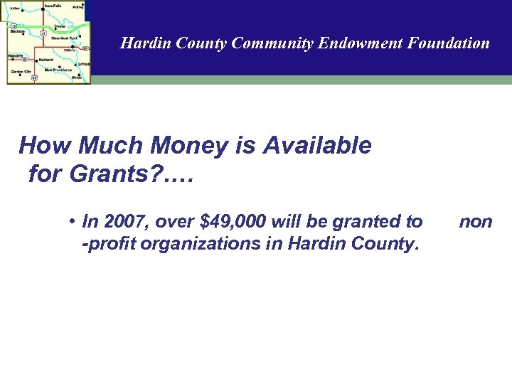 Hardin County Community Endowment Foundation How Much Money is Available for Grants? . …