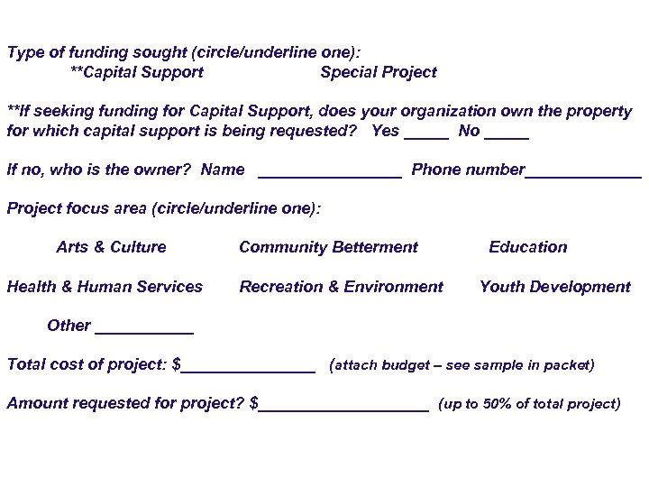 Type of funding sought (circle/underline one): **Capital Support Special Project **If seeking funding for