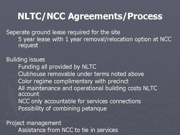 NLTC/NCC Agreements/Process Seperate ground lease required for the site 5 year lease with 1