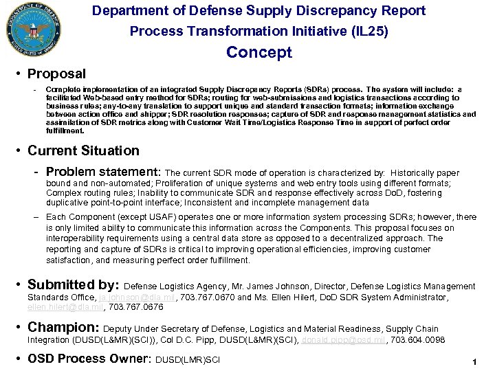 Department of Defense Supply Discrepancy Report Process Transformation Initiative (IL 25) Concept • Proposal