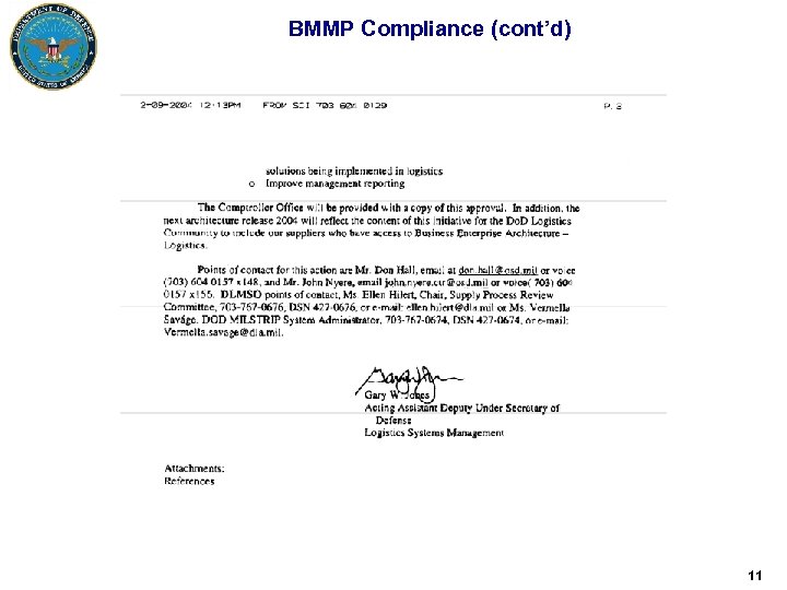BMMP Compliance (cont’d) 11 