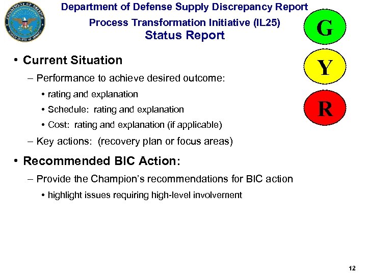 Department of Defense Supply Discrepancy Report Status Report G – Performance to achieve desired