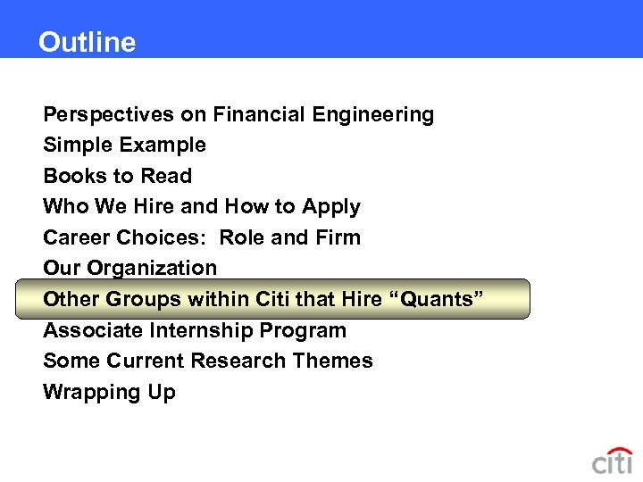 Outline Perspectives on Financial Engineering Simple Example Books to Read Who We Hire and