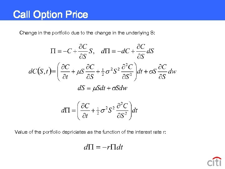 Call Option Price Change in the portfolio due to the change in the underlying