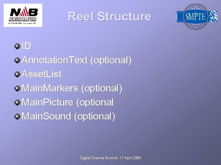 Reel Structure ID Annotation. Text (optional) Asset. List Main. Markers (optional) Main. Picture (optional