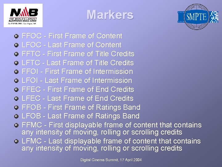Markers FFOC - First Frame of Content LFOC - Last Frame of Content FFTC