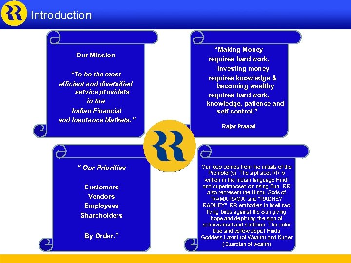 Introduction Our Mission “To be the most efficient and diversified service providers in the