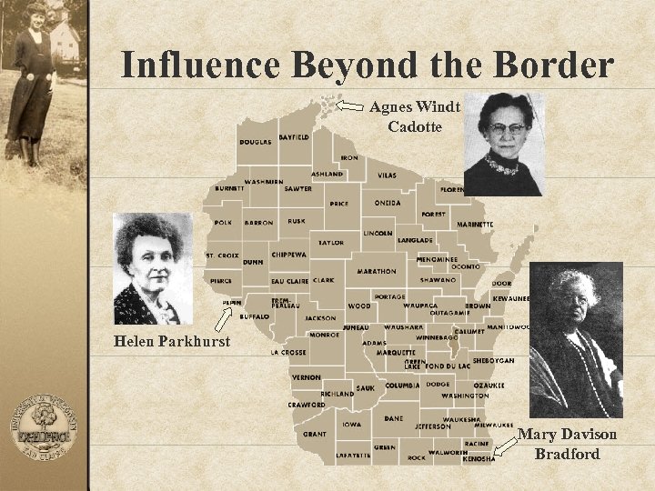 Influence Beyond the Border Agnes Windt Cadotte Helen Parkhurst Mary Davison Bradford 