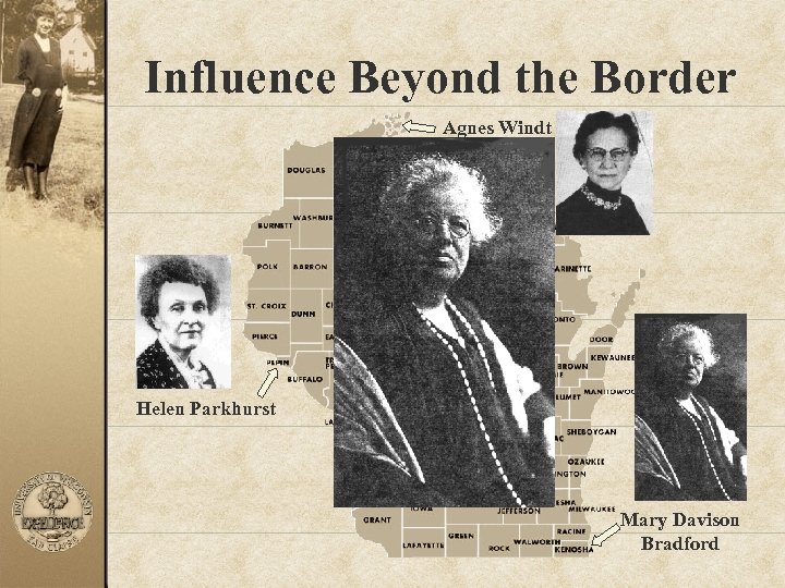 Influence Beyond the Border Agnes Windt Cadotte Helen Parkhurst Mary Davison Bradford 