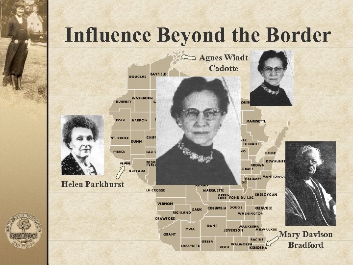 Influence Beyond the Border Agnes Windt Cadotte Helen Parkhurst Mary Davison Bradford 