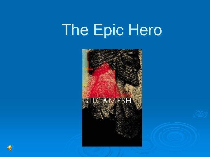 the-epic-hero-what-is-an-epic