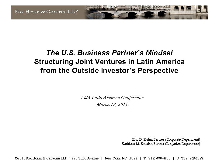 Fox Horan & Camerini LLP The U. S. Business Partner’s Mindset Structuring Joint Ventures