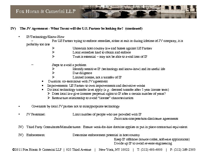 Fox Horan & Camerini LLP IV) The JV Agreement - What Terms will the