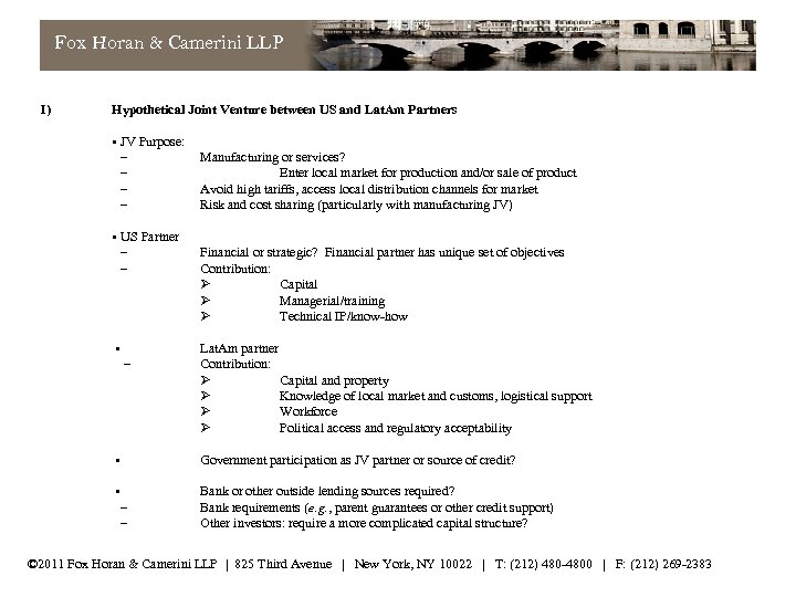 Fox Horan & Camerini LLP I) Hypothetical Joint Venture between US and Lat. Am
