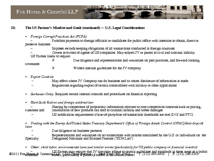 Fox Horan & Camerini LLP II) The US Partner’s Mindset and Goals (continued) ―