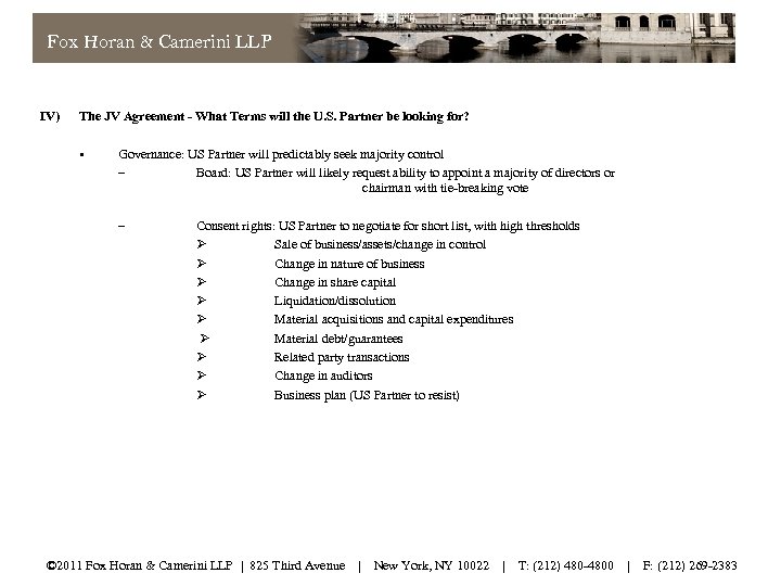 Fox Horan & Camerini LLP IV) The JV Agreement - What Terms will the