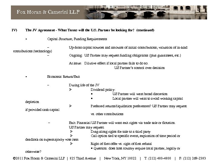 Fox Horan & Camerini LLP IV) The JV Agreement - What Terms will the