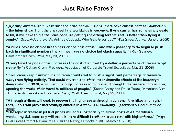 Just Raise Fares? “[R]aising airfares isn’t like raising the price of milk… Consumers have
