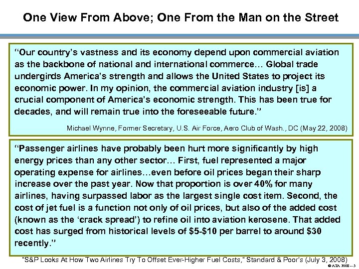 One View From Above; One From the Man on the Street “Our country’s vastness