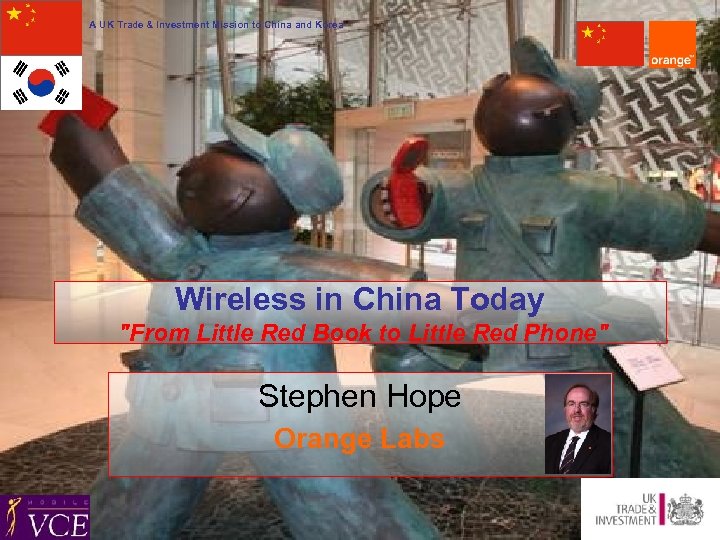 A UK Trade & Investment Mission to China and Korea Wireless in China Today