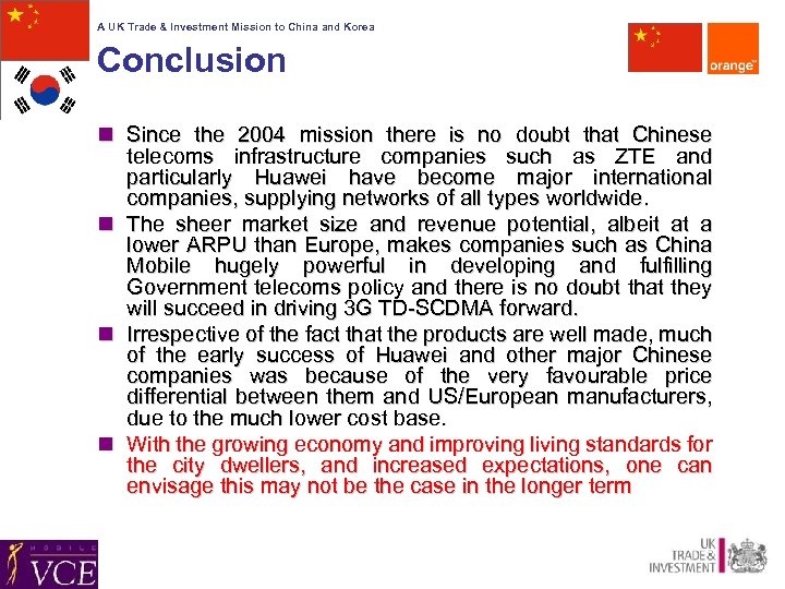 A UK Trade & Investment Mission to China and Korea Conclusion n Since the