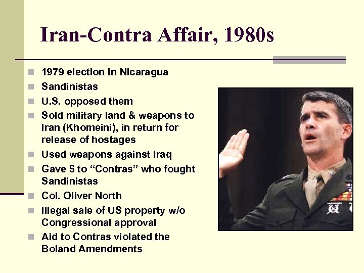 Iran-Contra Affair, 1980 s n 1979 election in Nicaragua n Sandinistas n U. S.