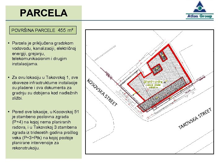 PARCELA POVRŠINA PARCELE 455 m² • Parcela je priključena gradskom vodovodu, kanalizaciji, električnoj energiji,