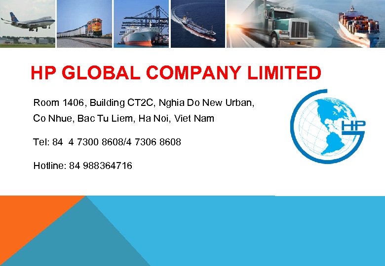 HP GLOBAL COMPANY LIMITED Room 1406, Building CT 2 C, Nghia Do New Urban,