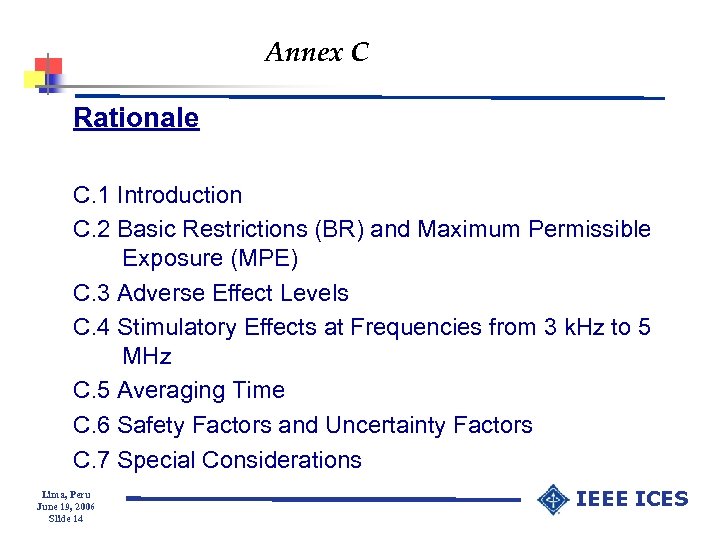 Annex C Rationale C. 1 Introduction C. 2 Basic Restrictions (BR) and Maximum Permissible