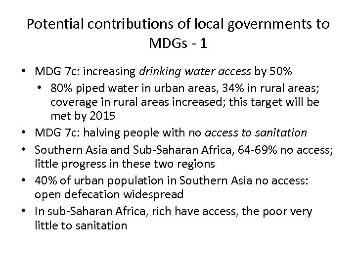 Potential contributions of local governments to MDGs - 1 • MDG 7 c: increasing