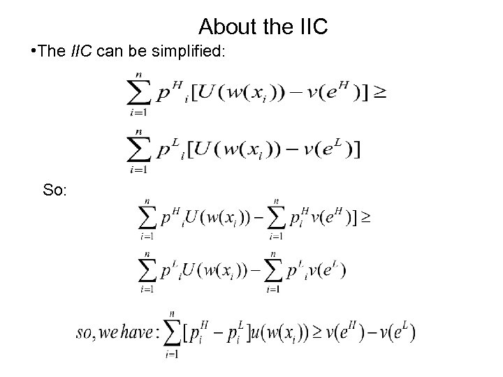 About the IIC • The IIC can be simplified: So: 